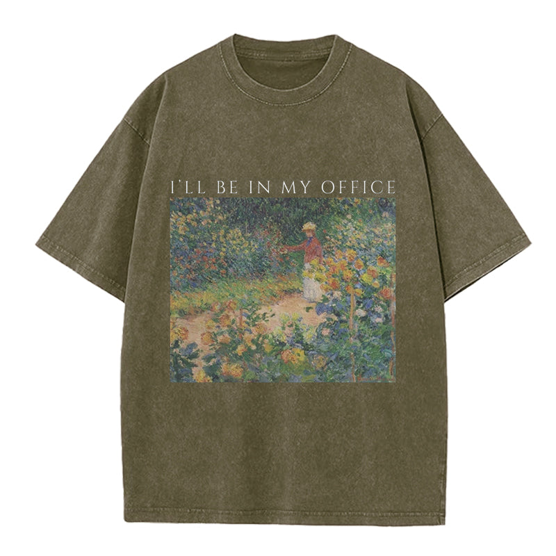 Cottagecore Gardener I'll Be In My Office Washed Crew Neck T-Shirt