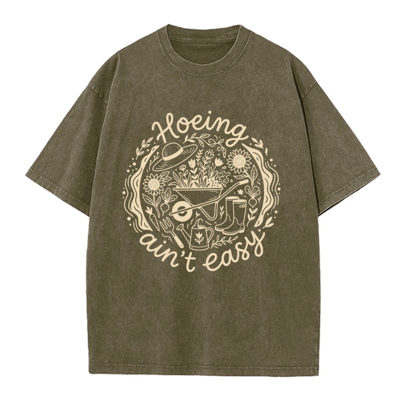 Hoeing Ain't Easy Washed Crew Neck T-Shirt