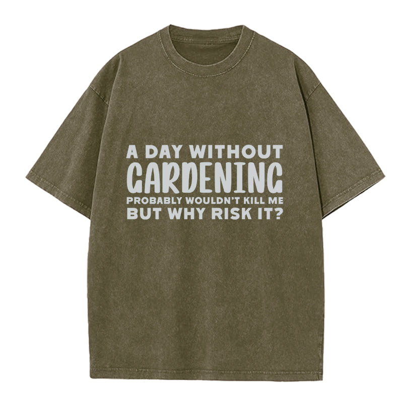A Day without Gardening Washed Crew Neck T-Shirt