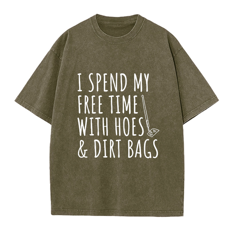 I Spend My Free Time with Hoes Washed Crew Neck T-Shirt