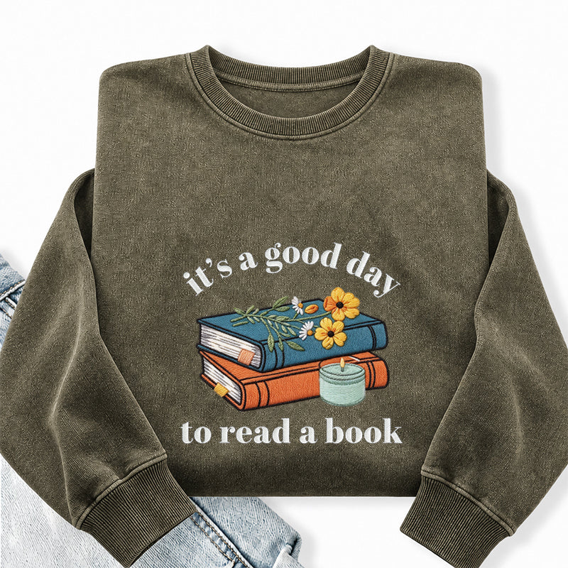 Embroidered Its a Good Day to Read a Book Washed Crewneck Sweatshirt