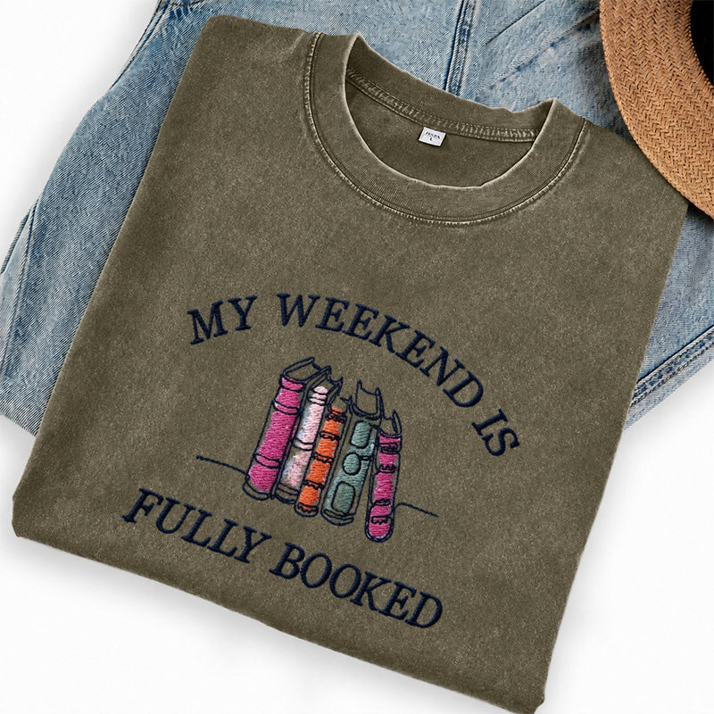 Embroidered My Weekend Is Fully Booked Washed Crew Neck T-Shirt