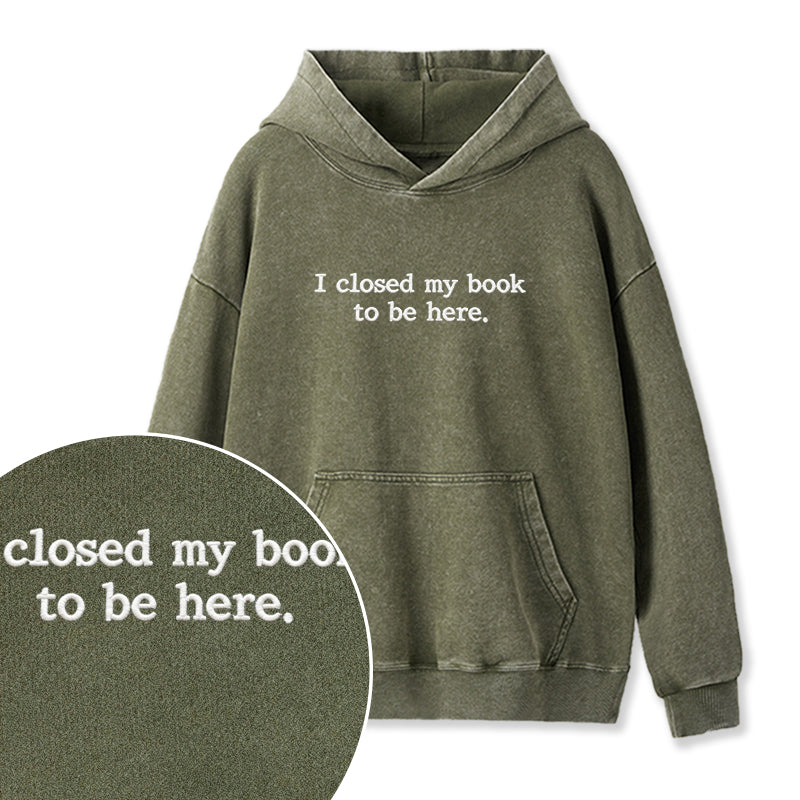 Embroidered Close Book Be Here Washed Hoodie
