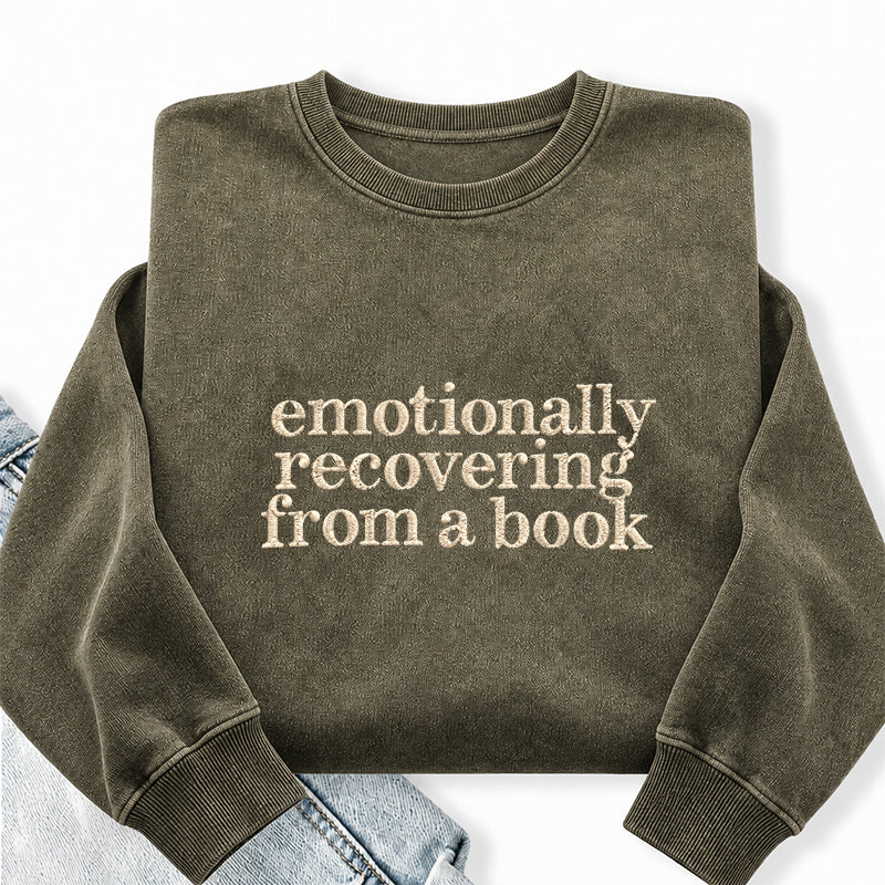 Embroidered Emotionaally Recovering From A Book Washed Crewneck Sweatshirt