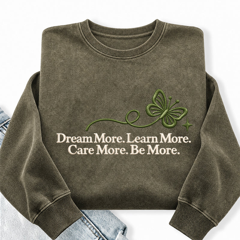Embroidered Dream More Learn More Care More Washed Crewneck Sweatshirt