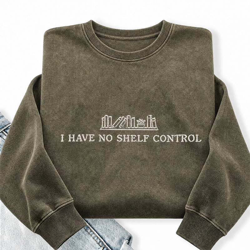 Embroidered I Have No Shelf Control Washed Crewneck Sweatshirt