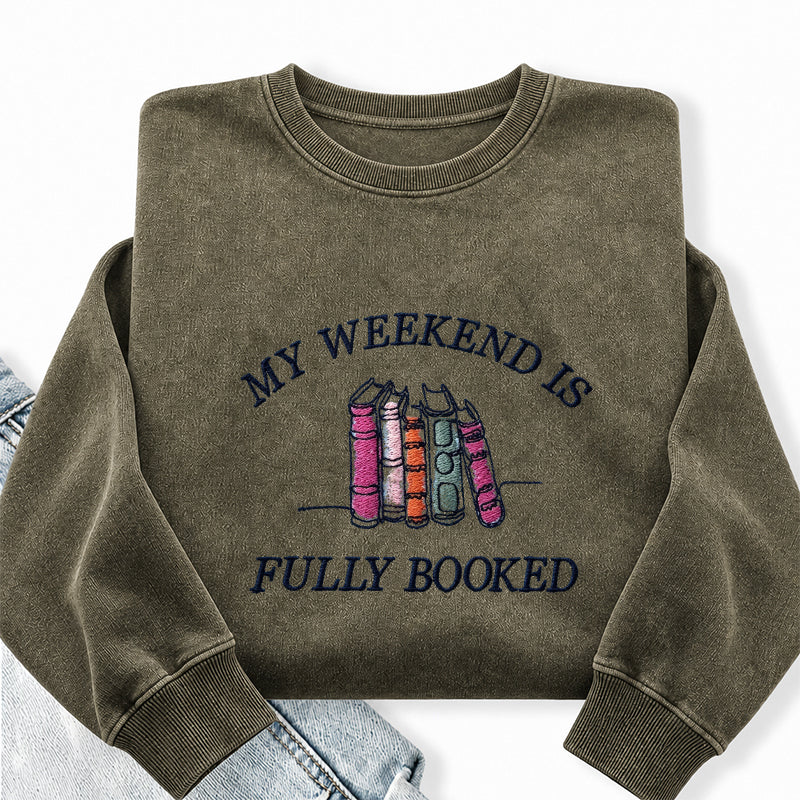 Embroidered My Weekend Is Fully Booked Washed Crewneck Sweatshirt