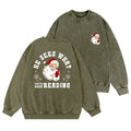He Sees What You've Been Reading Santa Washed Crewneck Sweatshirt
