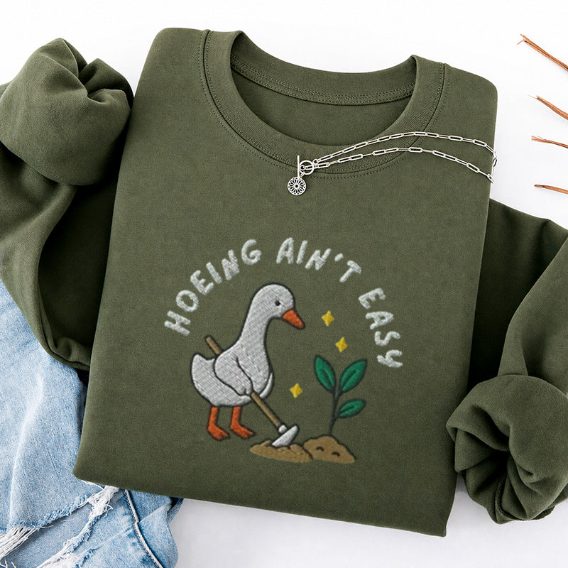 Embroidered Hoeing Ain't Easy Classic Crewneck Sweatshirt
