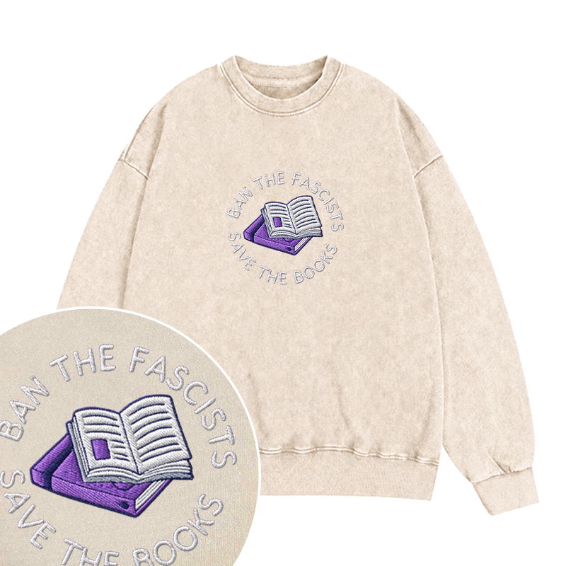 Embroidered Ban The Fascists Save The Books Washed Crewneck Sweatshirt