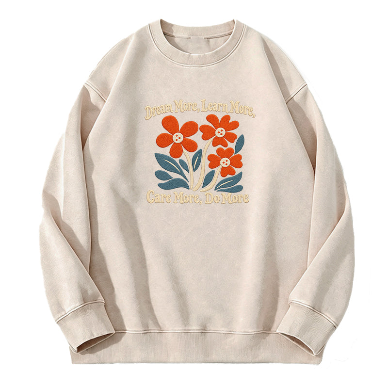 Embroidered Dream More Learn More Flower Washed Crewneck Sweatshirt