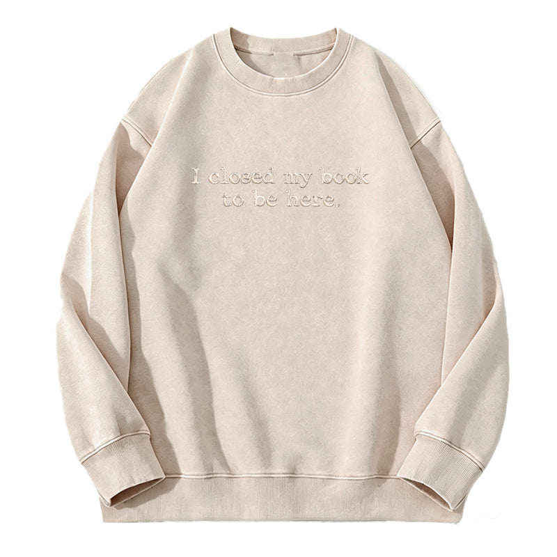 Embroidered Close Book Be Here Washed Crewneck Sweatshirt