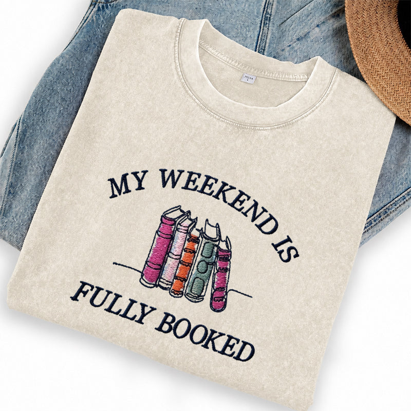 Embroidered My Weekend Is Fully Booked Washed Crew Neck T-Shirt