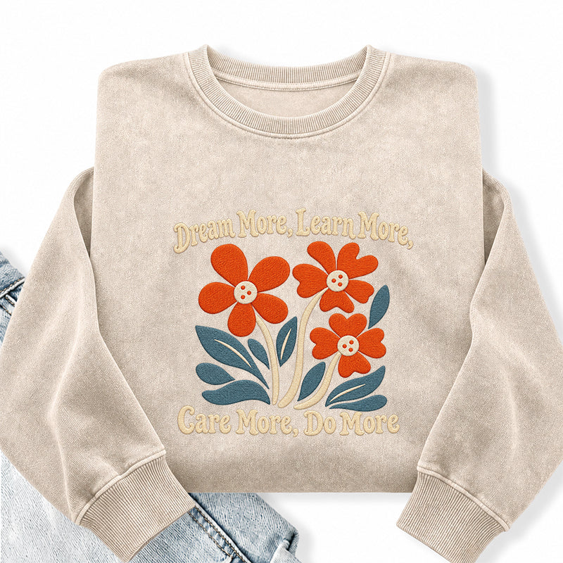 Embroidered Dream More Learn More Flower Washed Crewneck Sweatshirt
