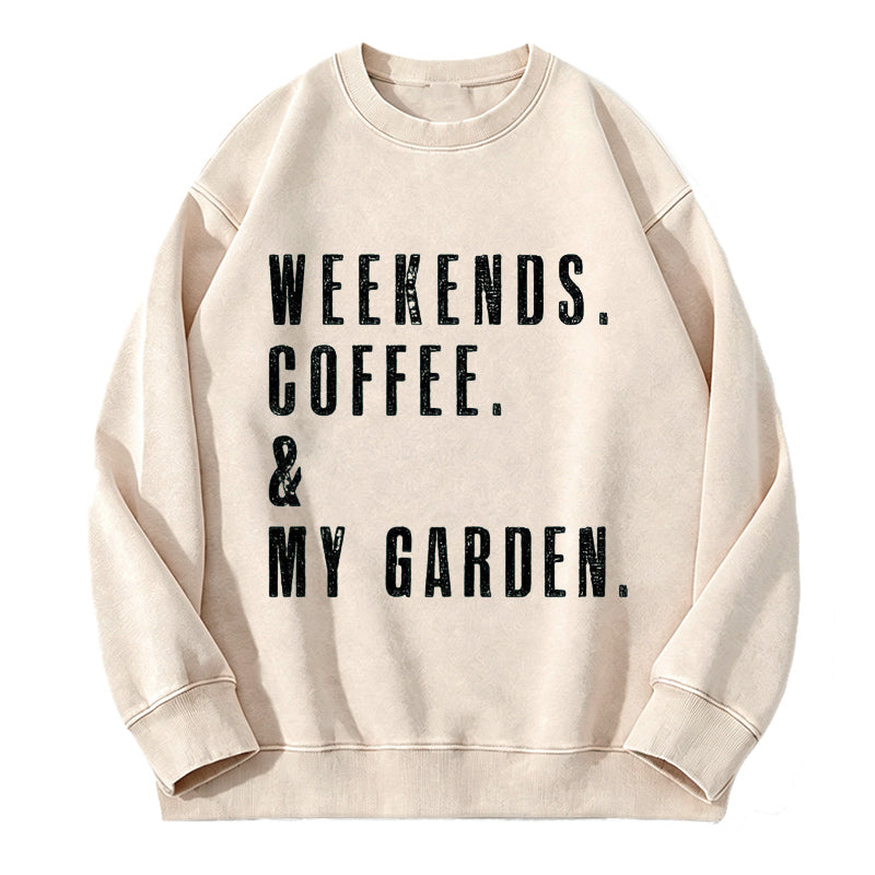 Weekends Coffee & My Garden Washed Crewneck Sweatshirt