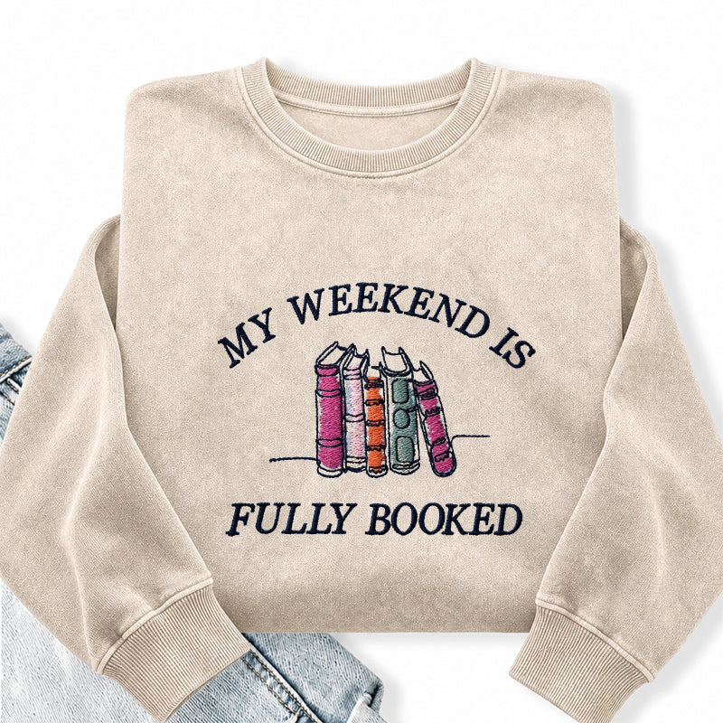 Embroidered My Weekend Is Fully Booked Washed Crewneck Sweatshirt