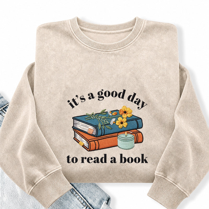 Embroidered Its a Good Day to Read a Book Washed Crewneck Sweatshirt
