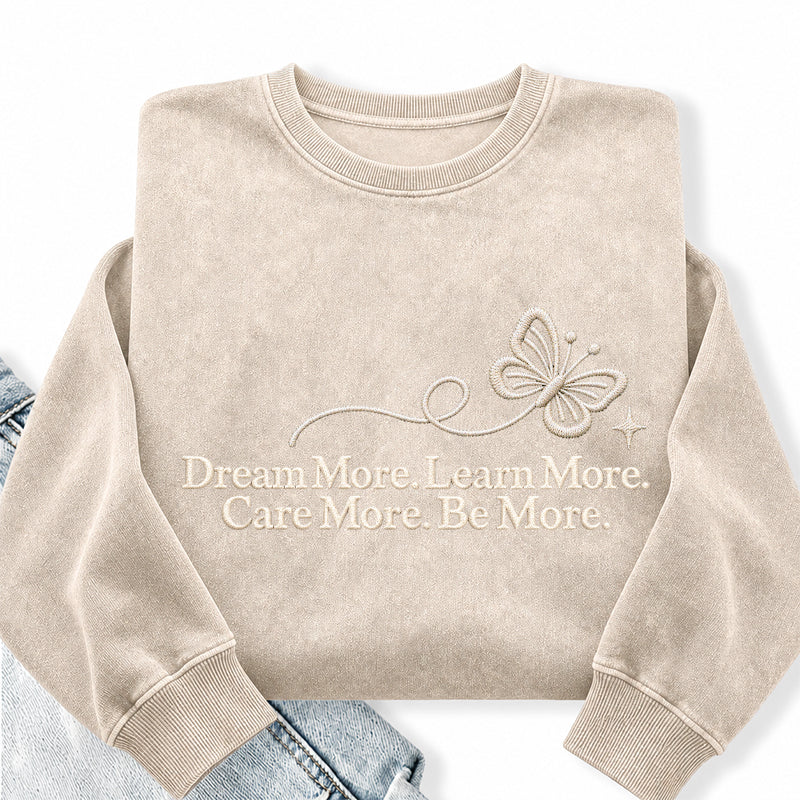Embroidered Dream More Learn More Care More Washed Crewneck Sweatshirt