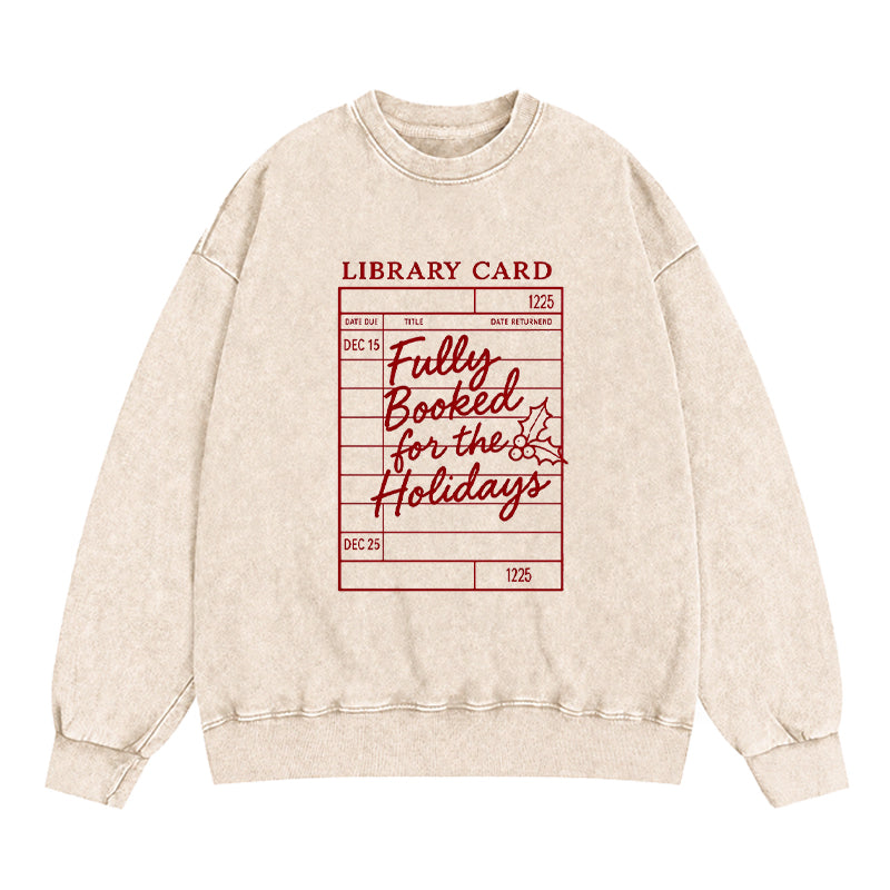Fully Booked For The Holidays Christmas Washed Crewneck Sweatshirt