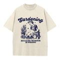 Gardening Because Murder is Wrong Retro Washed Crew Neck T-Shirt