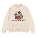 It's Past My Bedtime Bear Washed Crewneck Sweatshirt