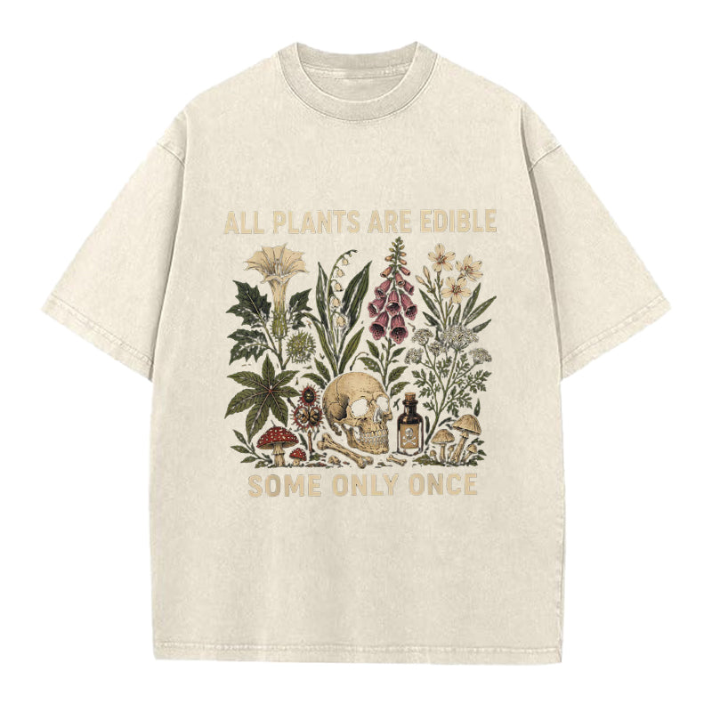 All Plants are Edible Washed Crew Neck T-Shirt