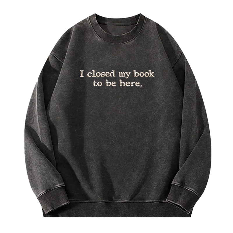 Embroidered Close Book Be Here Washed Crewneck Sweatshirt