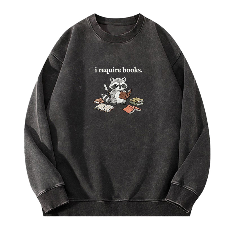 Embroidered I Require Books Raccoon Washed Crewneck Sweatshirt
