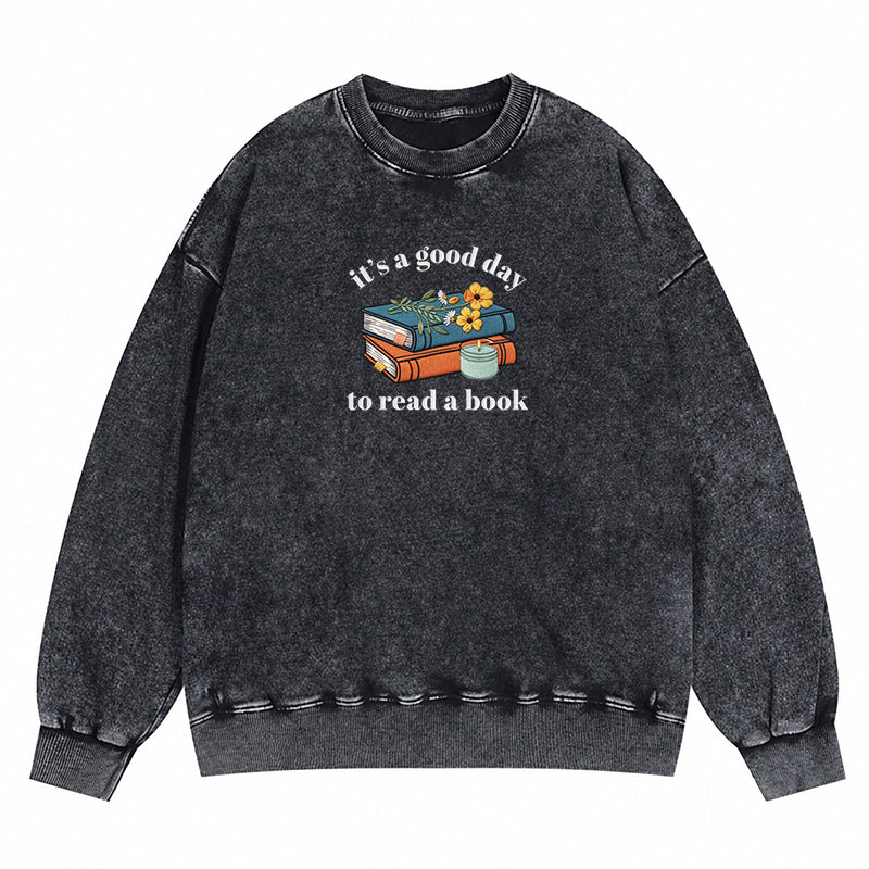 Embroidered Its a Good Day to Read a Book Washed Crewneck Sweatshirt