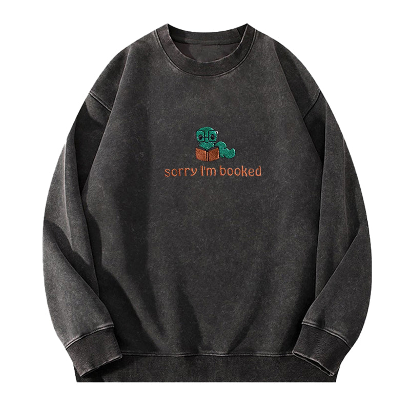 Embroidered Sorry I'm Booked Washed Crewneck Sweatshirt