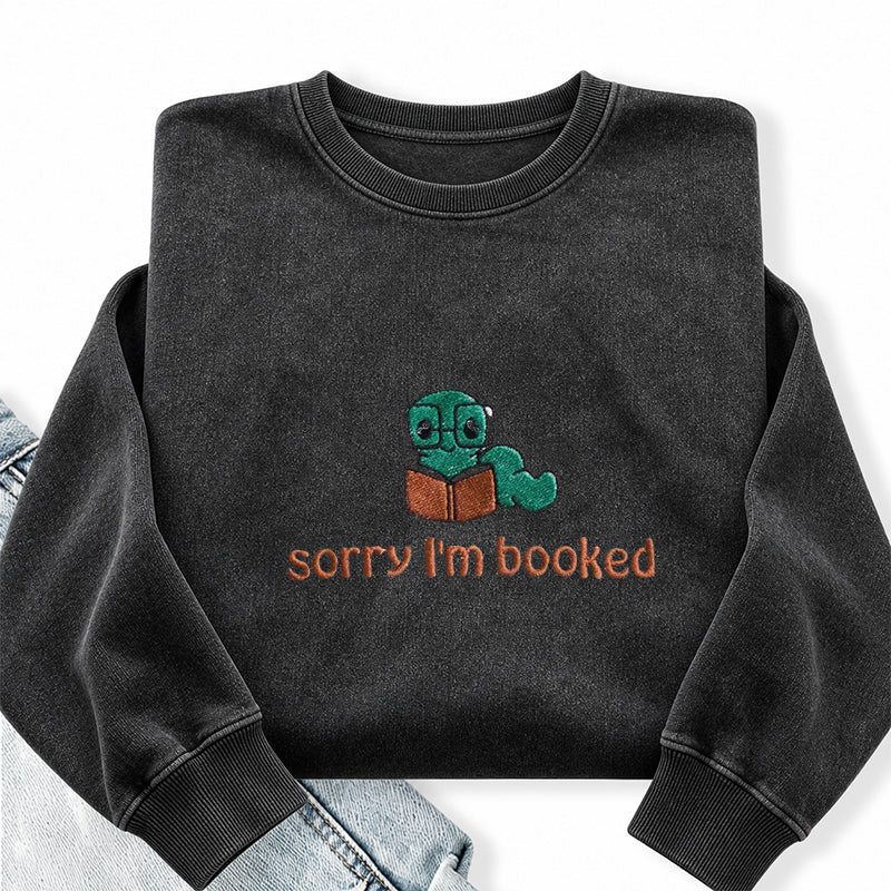 Embroidered Sorry I'm Booked Washed Crewneck Sweatshirt