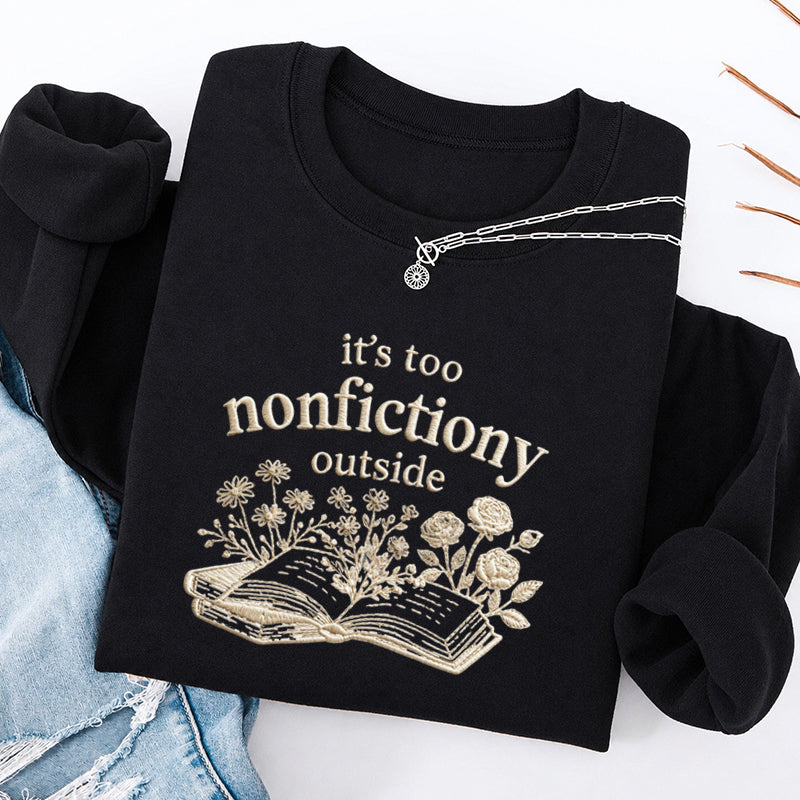 Embroidered Floral Too Nonfictiony Outside Classic Crewneck Sweatshirt