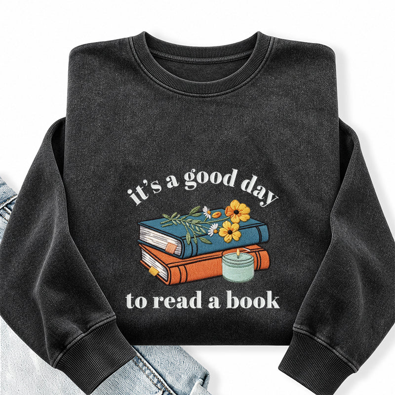 Embroidered Its a Good Day to Read a Book Washed Crewneck Sweatshirt