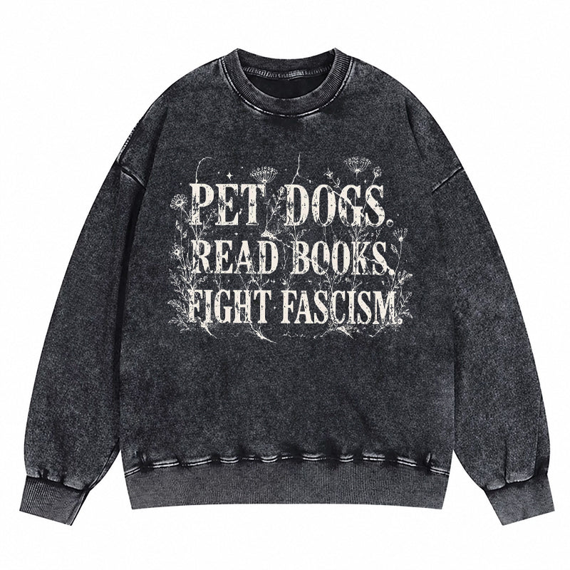 Funny Anti Fascism Book Lover Washed Crewneck Sweatshirt