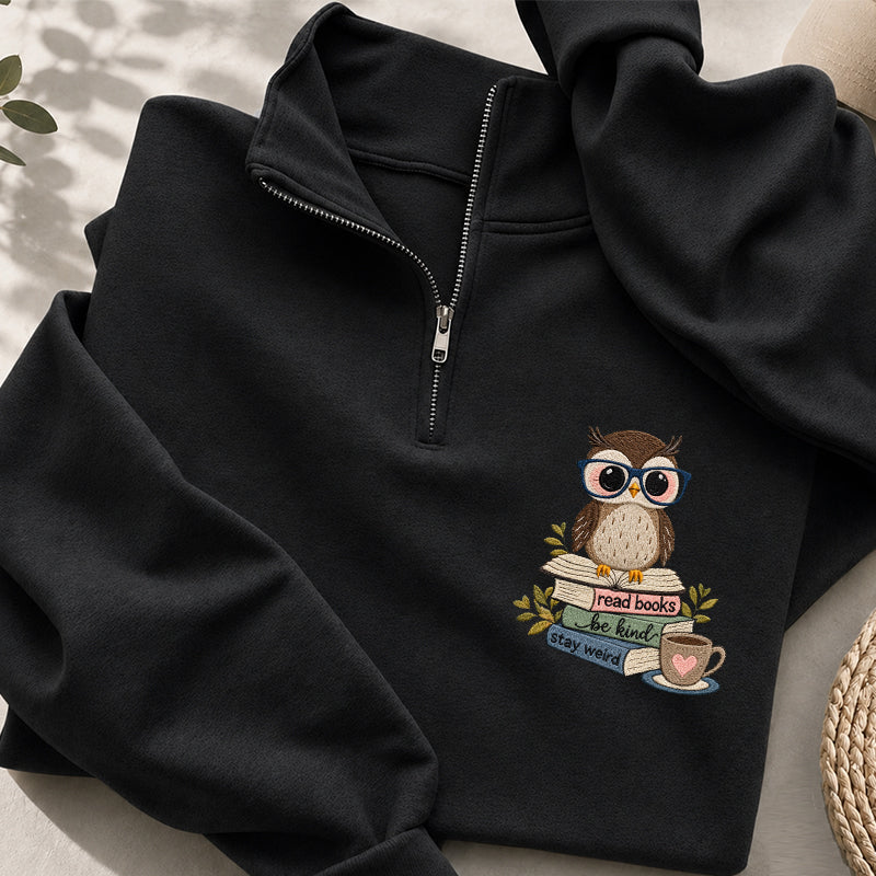 Embroidered Read Books Be Kind Owl Classic Quarter Zip Sweatshirt