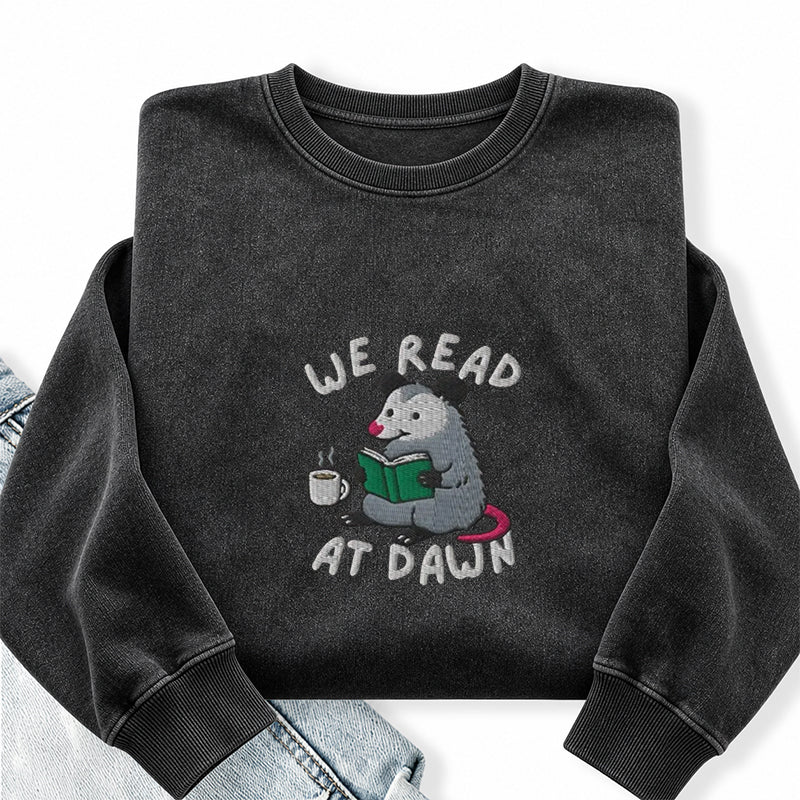 Embroidered We Read At Dawn Possum Washed Crewneck Sweatshirt