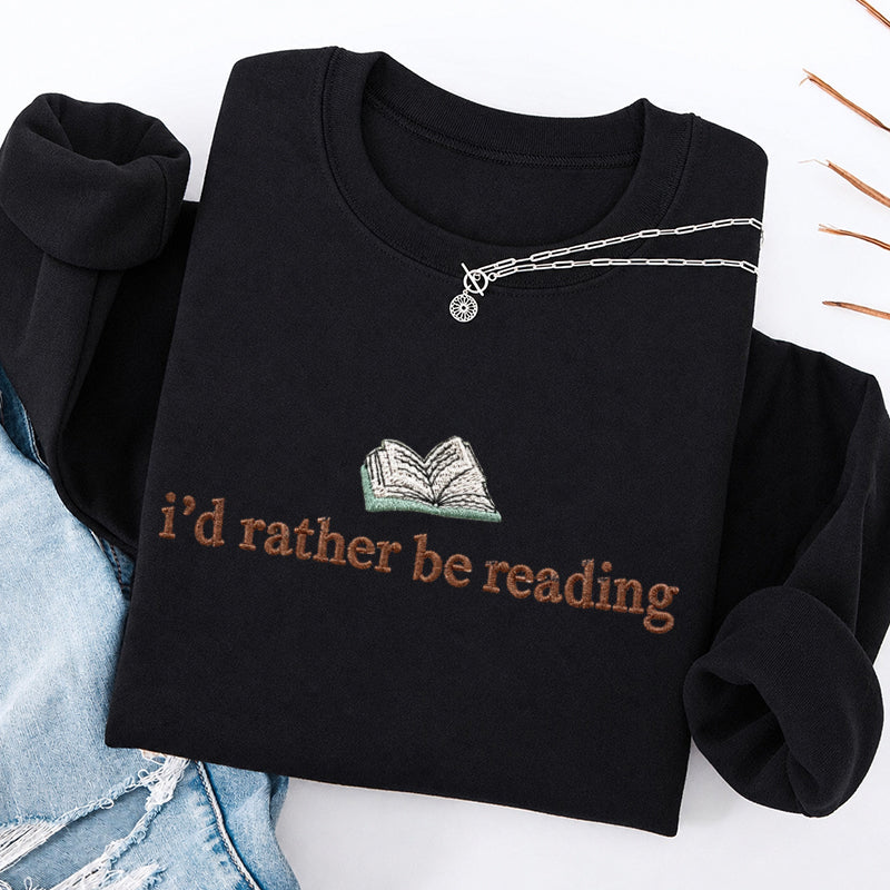 Embroidered I'd Rather Be Reading Classic Crewneck Sweatshirt