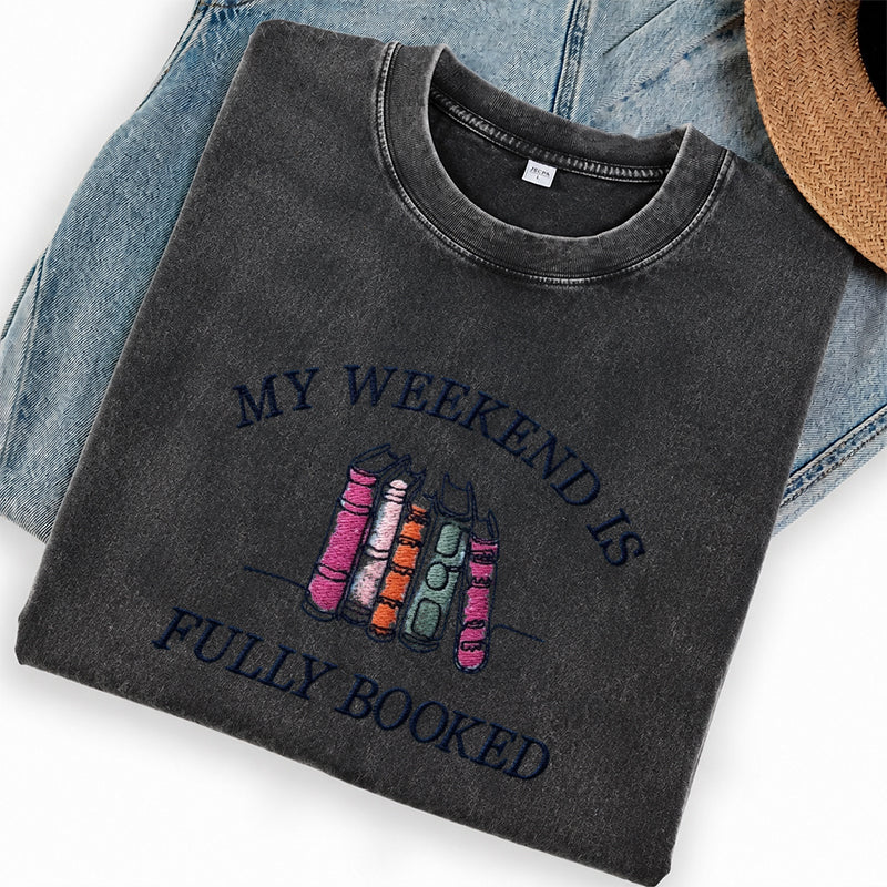 Embroidered My Weekend Is Fully Booked Washed Crew Neck T-Shirt