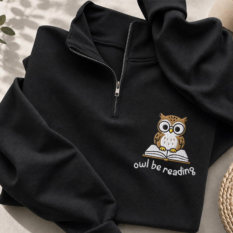 Embroidered Owl Be Reading Classic Quarter Zip Sweatshirt