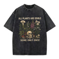 All Plants are Edible Washed Crew Neck T-Shirt