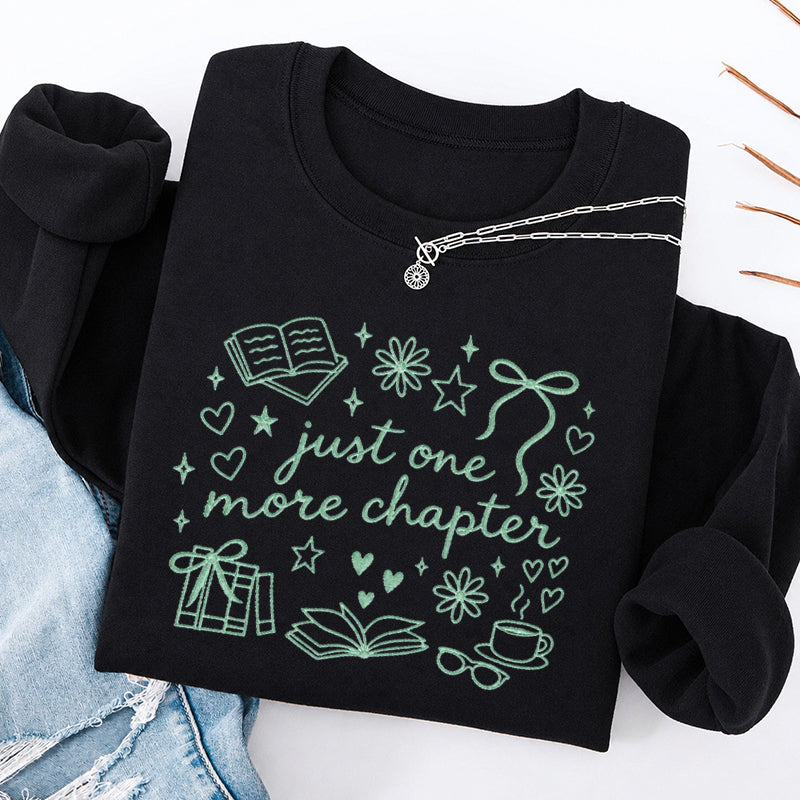 Embroidered Just One More Chapter Classic Crewneck Sweatshirt