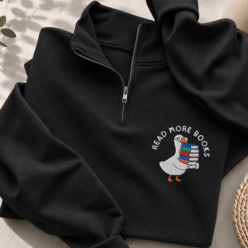Embroidered Read More Books Goose Classic Quarter Zip Sweatshirt