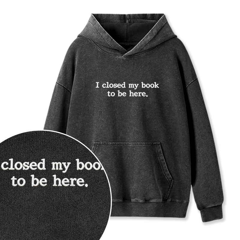 Embroidered Close Book Be Here Washed Hoodie
