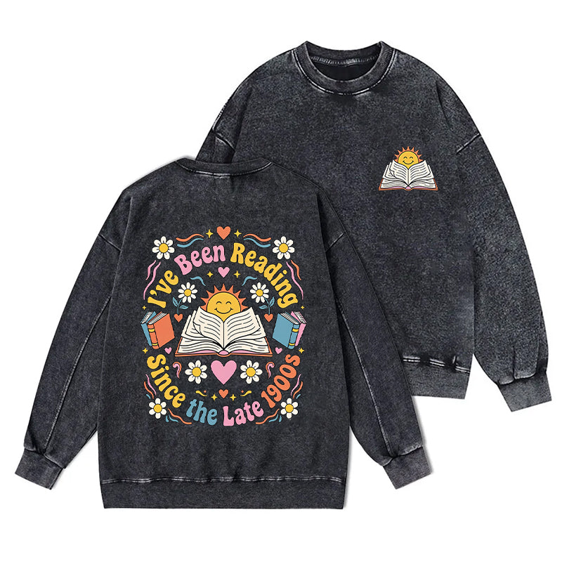 I've Been Reading Since Late 1900s Washed Crewneck Sweatshirt