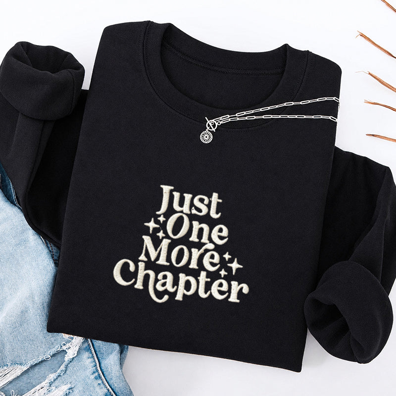 Embroidered Just One More Chapter Classic Crewneck Sweatshirt