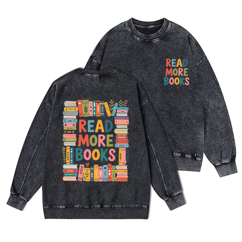 Colorful Read More Books Washed Crewneck Sweatshirt