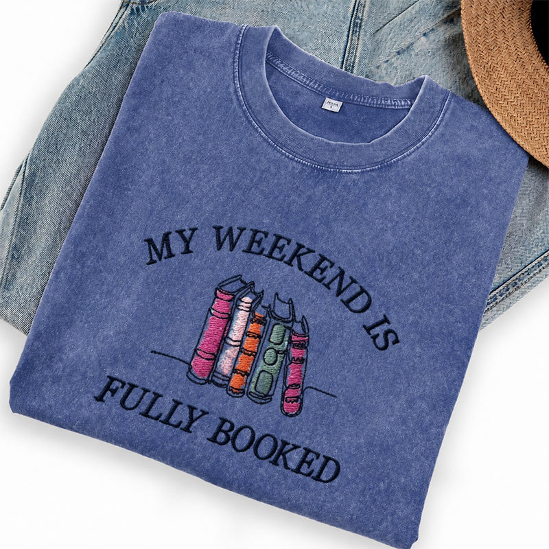 Embroidered My Weekend Is Fully Booked Washed Crew Neck T-Shirt