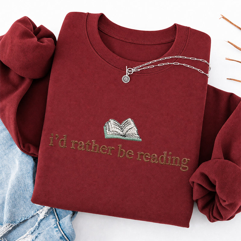Embroidered I'd Rather Be Reading Classic Crewneck Sweatshirt
