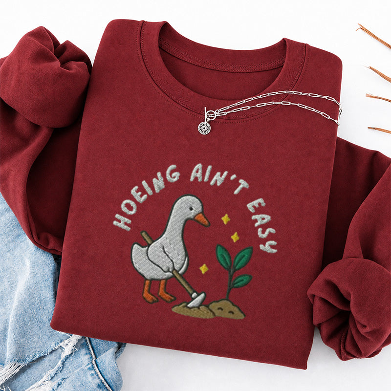 Embroidered Hoeing Ain't Easy Classic Crewneck Sweatshirt