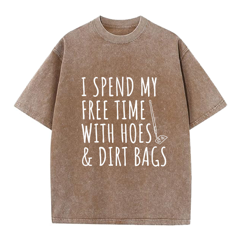 I Spend My Free Time with Hoes Washed Crew Neck T-Shirt